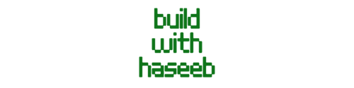 Build With Haseeb